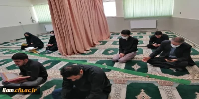 برگزاری مراسم معنوی زیارت عاشورا، نوحه خوانی و سوگواری در ایام محرم در دانشگاه فرهنگیان استان ایلام